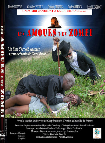The Loves of a Zombie or can a Zombie be President? / Les amours d'un zombi