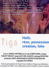 TIGA: Haiti, Dream, Creation, Possession, Madness